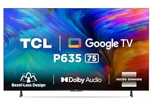 75P635 PRO (4K, UHD, SMART,GOODLE TV) - LED UHD - TCL | Girias
